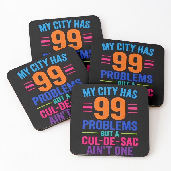 Item preview, 99 Problems But a Cul-de-Sac Isn’t designed and sold by Virelo.