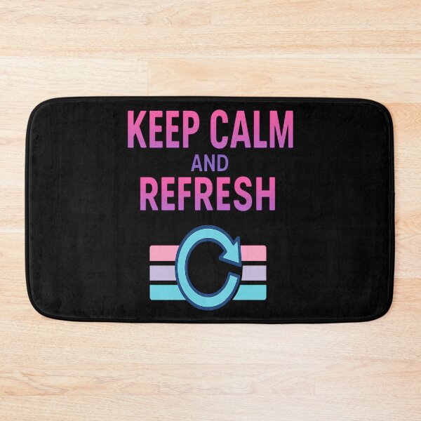 Item preview, Keep Calm And Refresh Funny Gifts For Geeked designed and sold by Virelo.