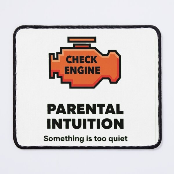 Item preview, Check Engine Light Parental Intuition Funny Too Quiet Toddler Sticker designed and sold by Side Quest Studio.