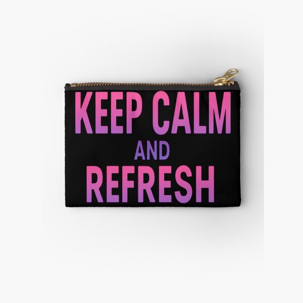 Item preview, Keep Calm And Refresh  designed and sold by Virelo.