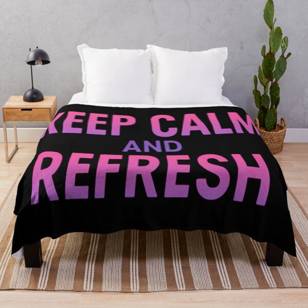 Item preview, Keep Calm And Refresh  designed and sold by Virelo.