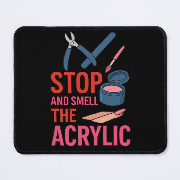 Item preview, Funny Nail Tech Quote Stop and Smell Acrylic designed and sold by Virelo.