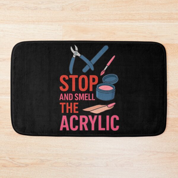 Item preview, Funny Nail Tech Quote Stop and Smell Acrylic designed and sold by Virelo.