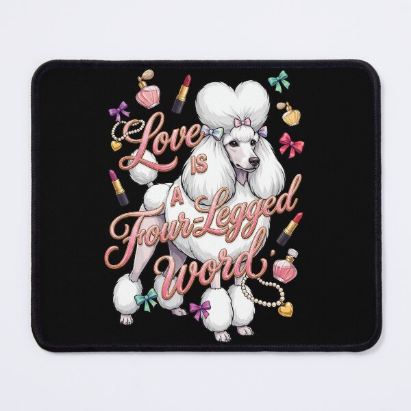 Item preview, Poodle "Love is a Four-Legged Word"  designed and sold by Tong4130.