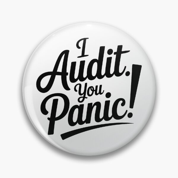 Item preview, I Audit. You Panic! - Auditor designed and sold by TeesYouWant.