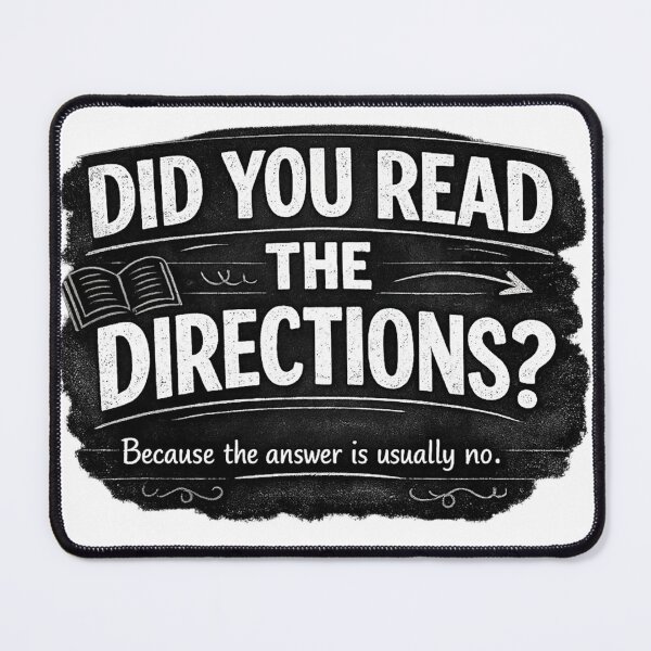 Item preview, Teacher Humor - Did you read the Directions? designed and sold by Off-DutyDesign.