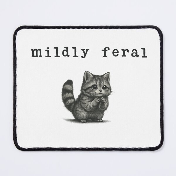 Item preview, Mildly Feral Cat Sarcastic Weird Girl designed and sold by faridman.