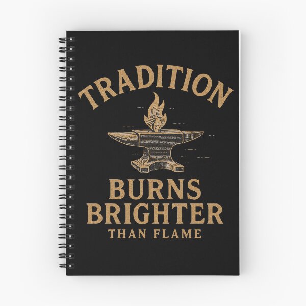Item preview, Tradition Burns Brighter Than Flame Gift For Metalsmith designed and sold by Virelo.