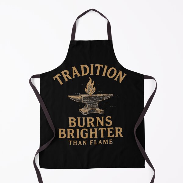 Item preview, Tradition Burns Brighter Than Flame Gift For Metalsmith designed and sold by Virelo.