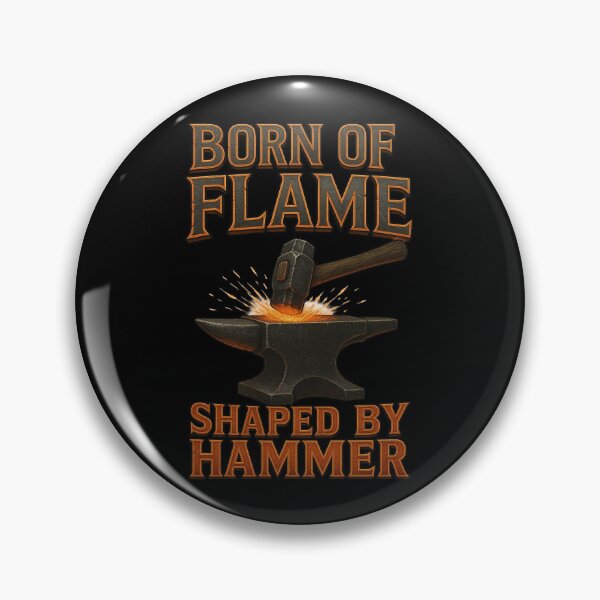 Item preview, Born Of Flame Shaped By Hammer designed and sold by Virelo.