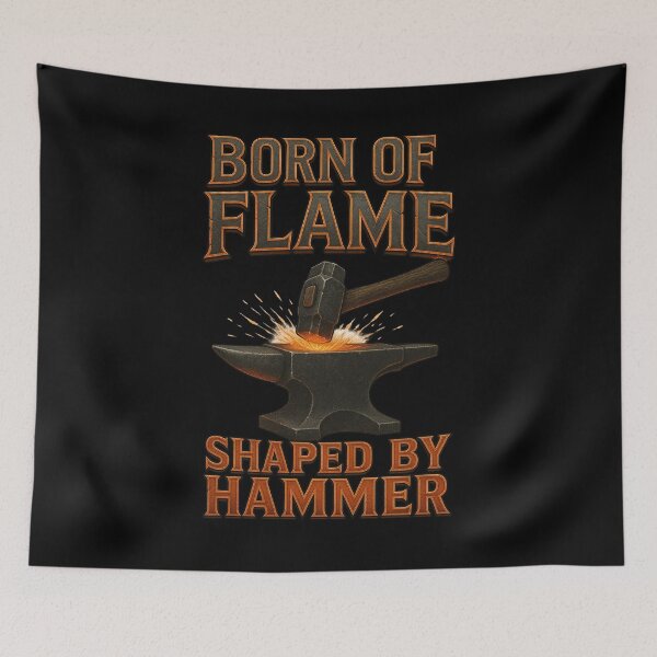 Item preview, Born Of Flame Shaped By Hammer designed and sold by Virelo.