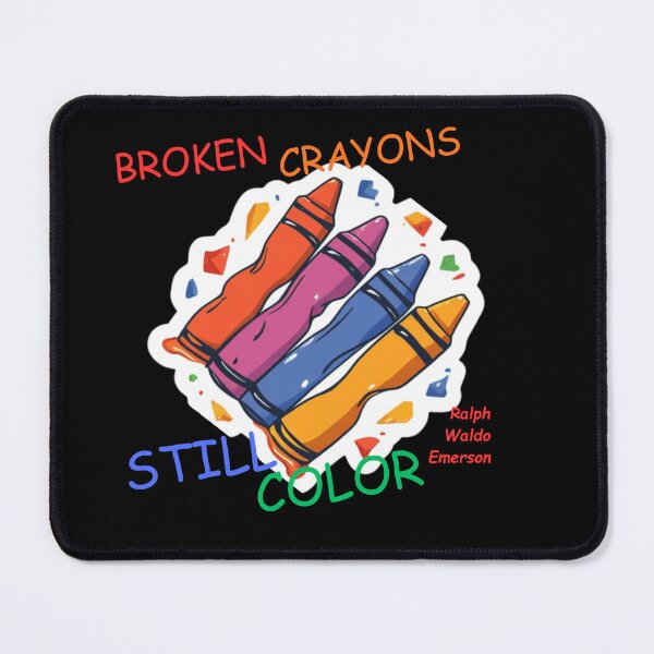 Item preview, BROKEN CRAYONS STILL COLOR designed and sold by ActOutTees.