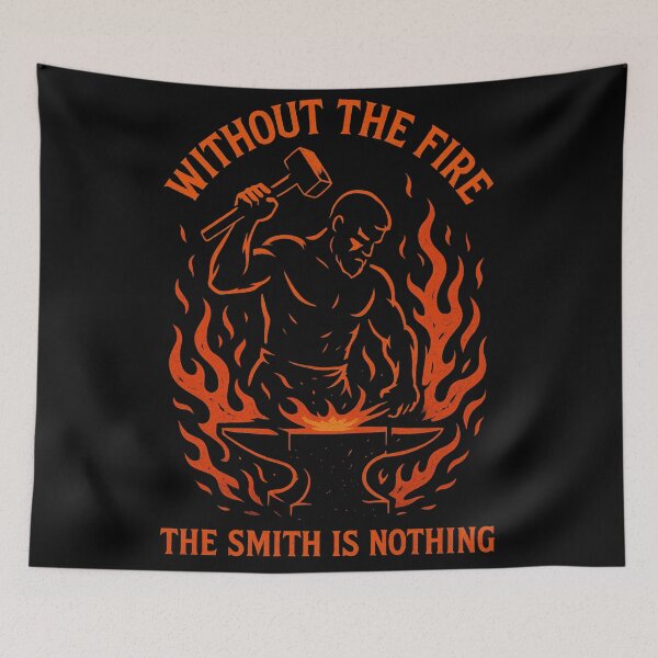 Item preview, Without The Fire The Smith Is Nothing designed and sold by Virelo.