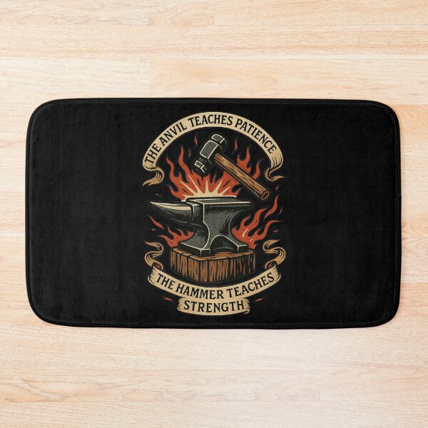 Item preview, The Anvil Teaches Patience The Hammer Teaches Strength designed and sold by Virelo.