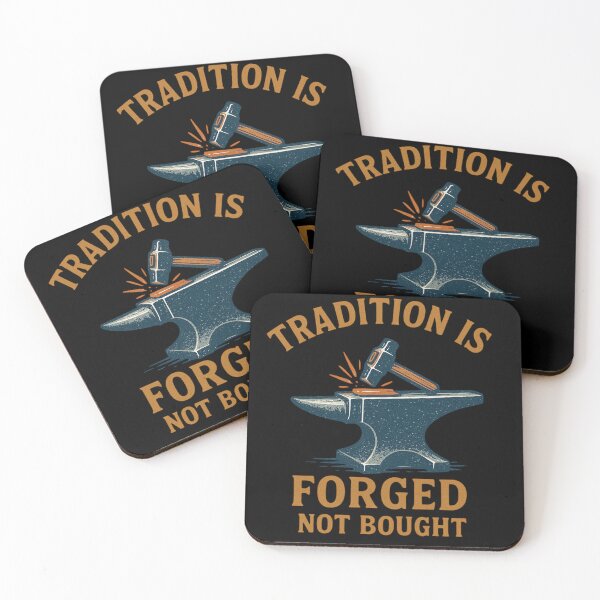 Item preview, Tradition Is Forged Not Bought Metalsmith Quote Design designed and sold by Virelo.