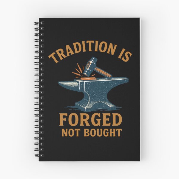 Item preview, Tradition Is Forged Not Bought Metalsmith Quote Design designed and sold by Virelo.