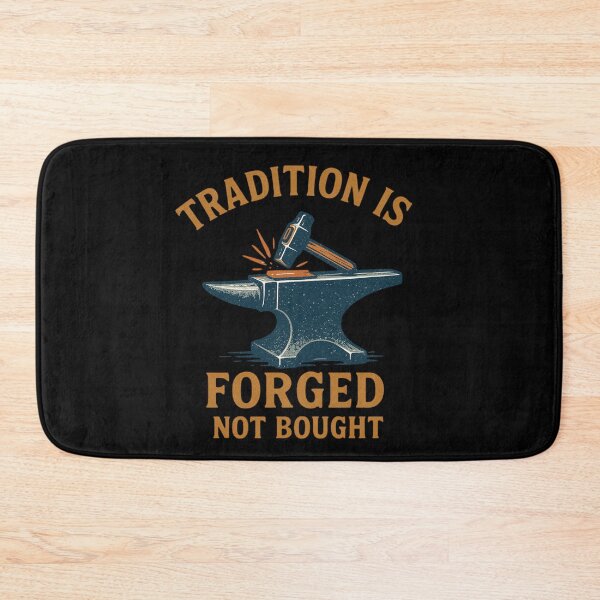 Item preview, Tradition Is Forged Not Bought Metalsmith Quote Design designed and sold by Virelo.