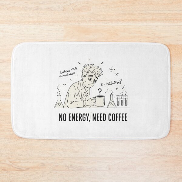 Item preview, No Energy, Need Coffee – Funny Science & Coffee Illustration designed and sold by Fun-and-joy.