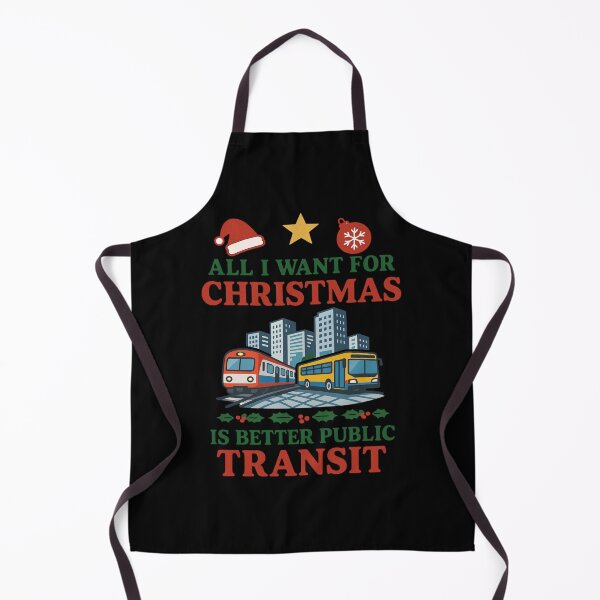 Item preview, All I Want For Christmas Is Better Transit designed and sold by Virelo.