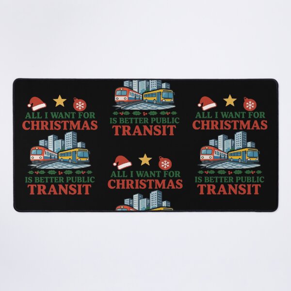Item preview, All I Want For Christmas Is Better Transit designed and sold by Virelo.