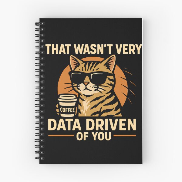 Item preview, Funny Data Analyst  - That Wasn't Very Data Driven of You Cat designed and sold by ZBIFBOUETLA.