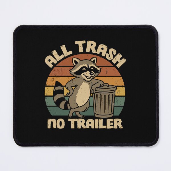 Item preview, All Trash No Trailer Retro designed and sold by NQArtist.