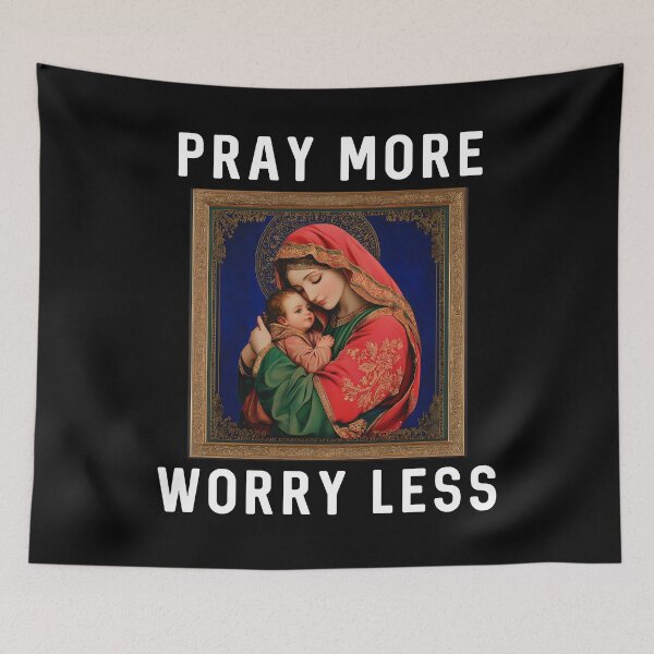 Item preview, Pray More Worry Less Virgin Mary Jesus Mother Love God Christian Faith Bible Church Cross Resurrection Easter Gift designed and sold by DogLover332.