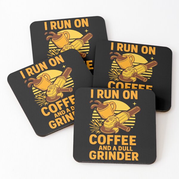 Item preview, I Run On Coffee And A Dull Grinder designed and sold by Virelo.