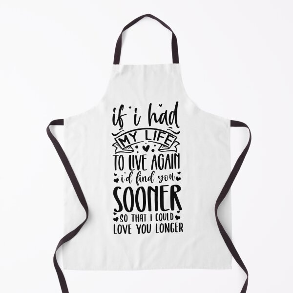 Item preview, If I Had My Life to Live Again, I Could Love You Longer designed and sold by TeesYouWant.