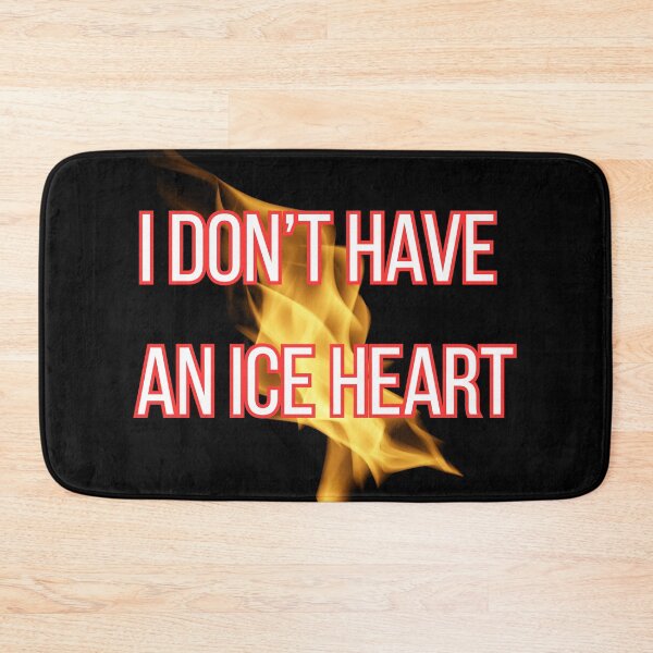 Item preview, I Don’t Have an Ice Heart Flame designed and sold by 27ShirtClub.