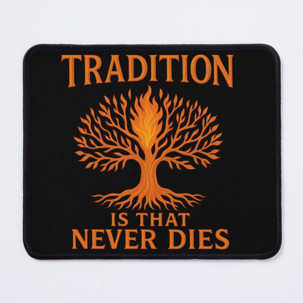Item preview, Tradition Is That Never Dies Gift For Ladysmith designed and sold by Virelo.