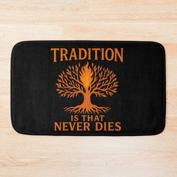 Item preview, Tradition Is That Never Dies Gift For Ladysmith designed and sold by Virelo.