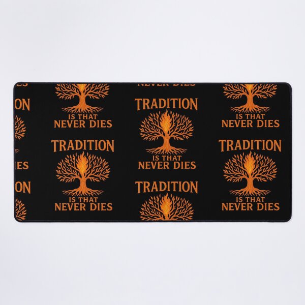 Item preview, Tradition Is That Never Dies Gift For Ladysmith designed and sold by Virelo.
