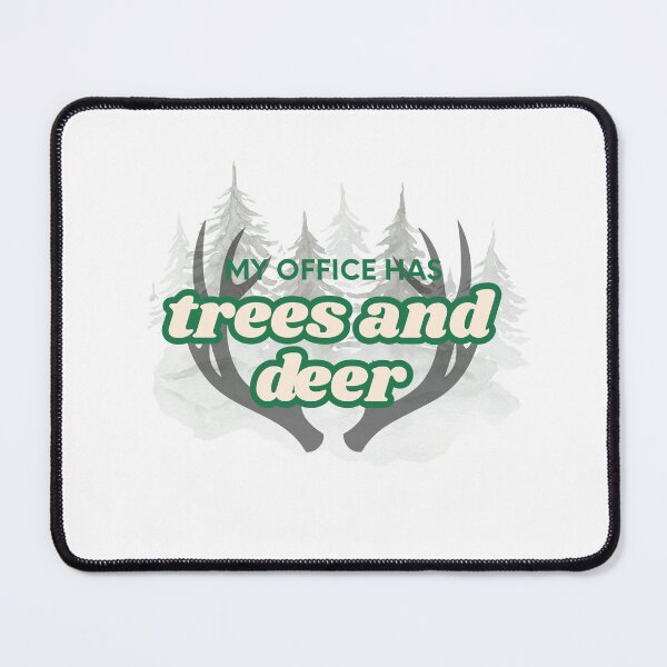 Item preview, My Office Has Trees and Deer designed and sold by Feminineer.