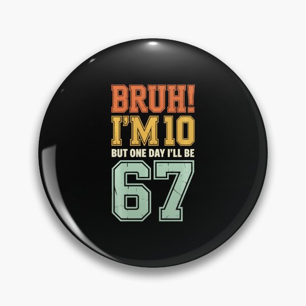 Item preview, BRUH! I’M 10 BUT ONE DAY I’LL BE 67 Funny 10th Birthday Retro Text designed and sold by gladysenglish.