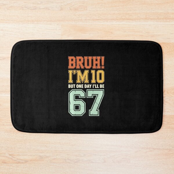 Item preview, BRUH! I’M 10 BUT ONE DAY I’LL BE 67 Funny 10th Birthday Retro Text designed and sold by gladysenglish.