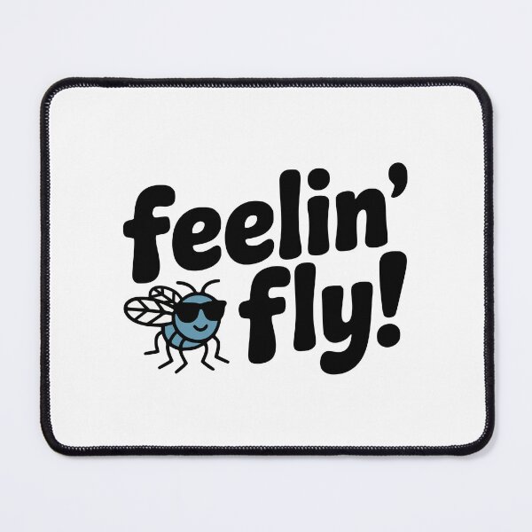 Item preview, Feelin' Fly! Cute Fly Pun designed and sold by PMCreative.