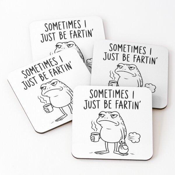 Item preview, Sometimes I Just Be Fartin - Funny Meme Quote Design designed and sold by FloraliteCo.