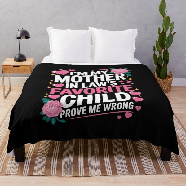 Item preview, I'm My Mother In Law's Favorite Child Prove Me Wrong Family Humor designed and sold by CORJIDOG-ART.