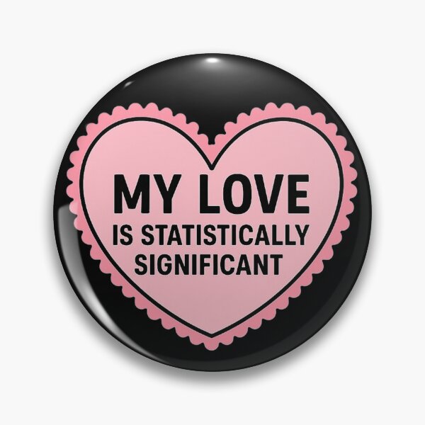 Item preview, My Love Is Statistically Significant Gift For Epidemiologist designed and sold by Virelo.