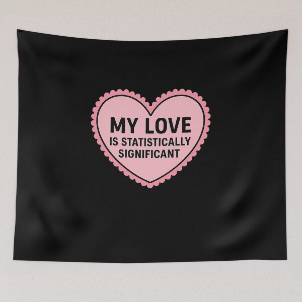 Item preview, My Love Is Statistically Significant Gift For Epidemiologist designed and sold by Virelo.