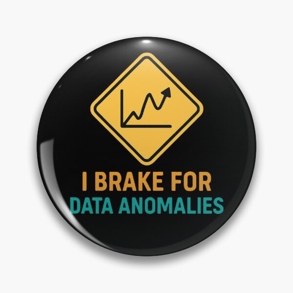Item preview, I Brake For Data Anomalies Funny Data Science  designed and sold by Virelo.