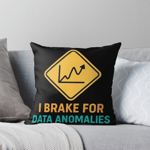 Item preview, I Brake For Data Anomalies Funny Data Science  designed and sold by Virelo.