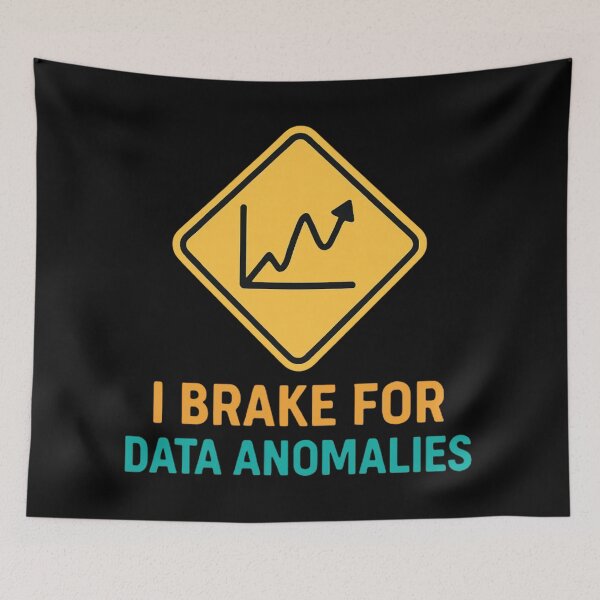 Item preview, I Brake For Data Anomalies Funny Data Science  designed and sold by Virelo.