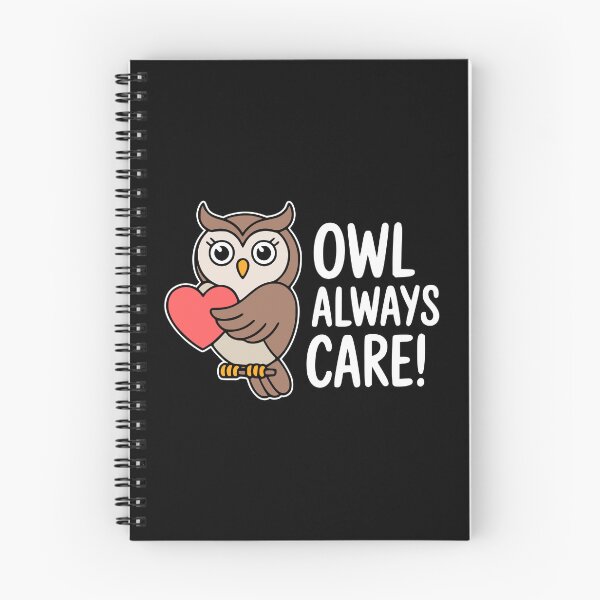 Item preview, Owl Always Care! Funny Owl Pun designed and sold by PMCreative.
