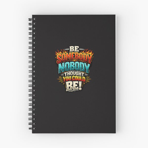 Item preview, Be Somebody Nobody Believed In designed and sold by Fashionart26.
