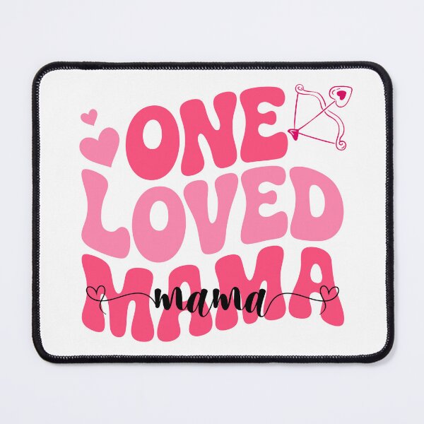 Item preview, One Loved Mama Cute Valentine’s Day Mom Love Quote Typography Design designed and sold by AnnCraftsPH.