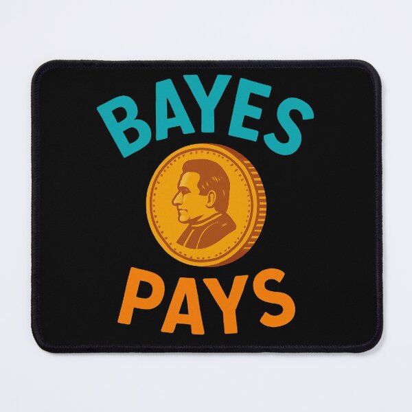 Item preview, Bayes Pays Funny Statistics Shirt For Data Scientists designed and sold by Virelo.