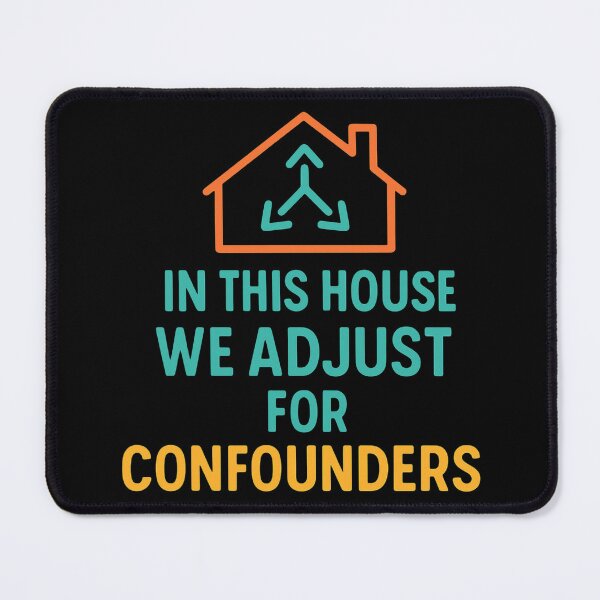 Item preview, In This House We Adjust For Confounders designed and sold by Virelo.