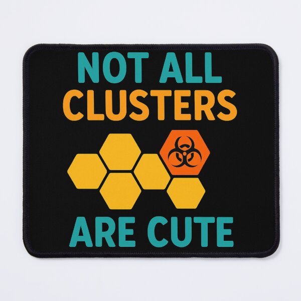 Item preview, Not All Clusters Are Cute Funny Microbiology Design designed and sold by Virelo.